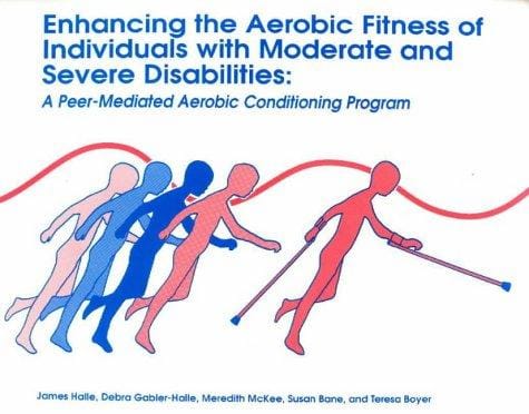Enhancing the aerobic fitness of individuals with moderate and severe disabilities