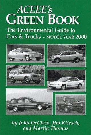 Aceee's Green Book: The Environmental Guide to Cars and Trucks