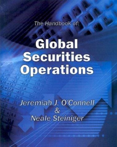 Handbook of Global Securities Operations