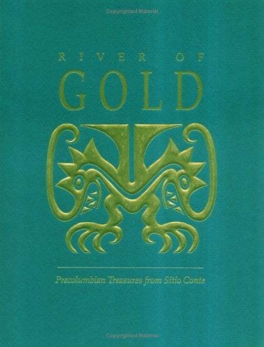River of Gold--Precolumbian treasures from Sitio Conte