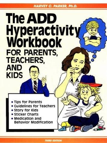 The ADD hyperactivity workbook for parents, teachers, and kids