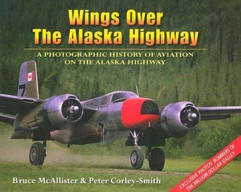 Wings over the Alaska highway