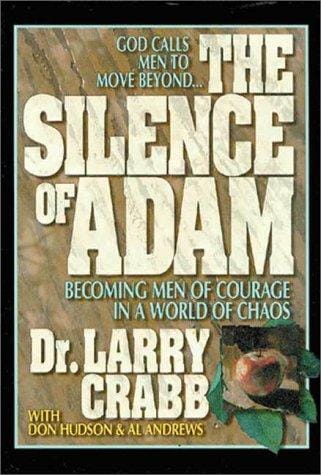 God calls men to move beyond- the silence [of] Adam