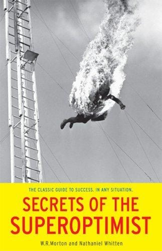 Secrets of the superoptimist