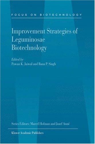 Improvement strategies of leguminosae biotechnology