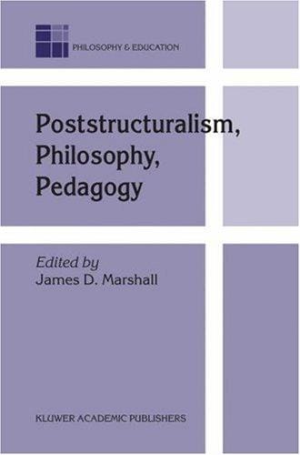 Poststructuralism, philosophy, pedagogy