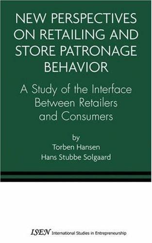New perspectives on retailing and store patronage behavior