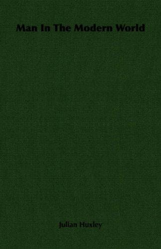 Man in the modern world