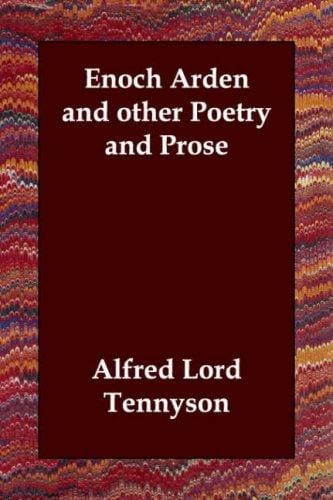Enoch Arden and other Poetry and Prose