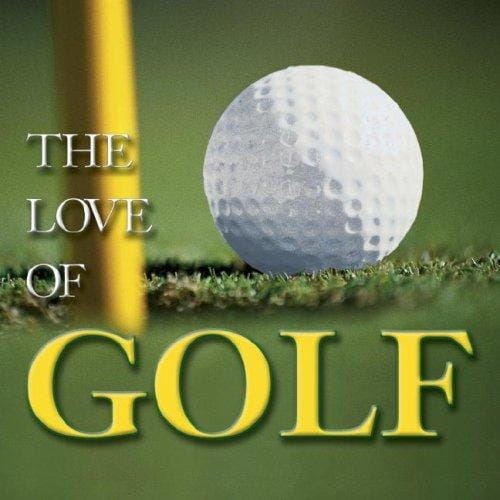 The love of golf