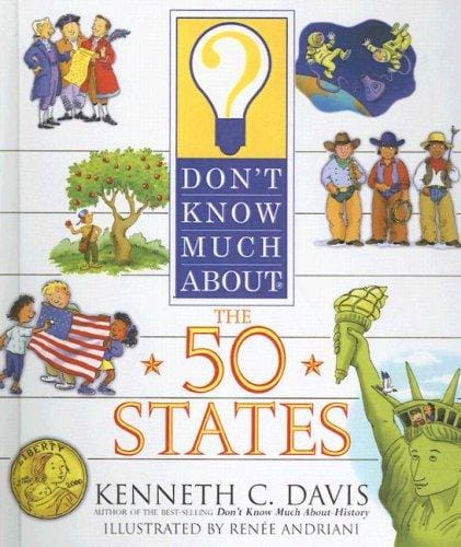 Don't Know Much about the 50 States (Don't Know Much About...