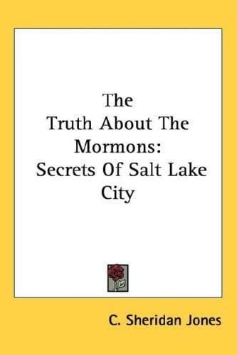 The Truth About The Mormons