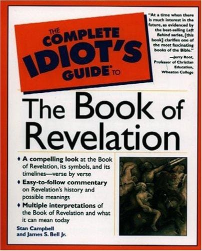 The complete idiot's guide to the book of Revelation