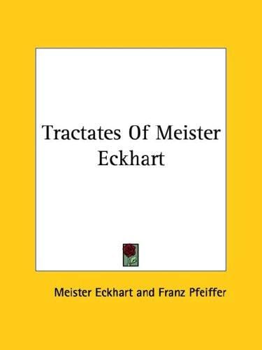 Tractates Of Meister Eckhart