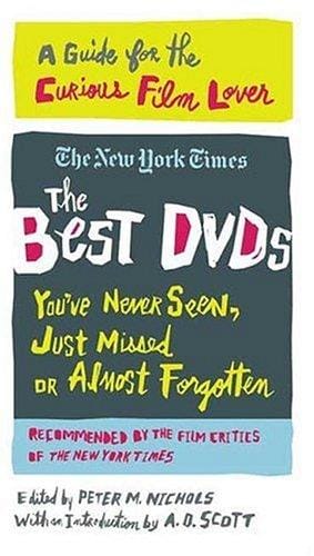 The Best DVDs You've Never Seen, Just Missed or Almost Forgotten