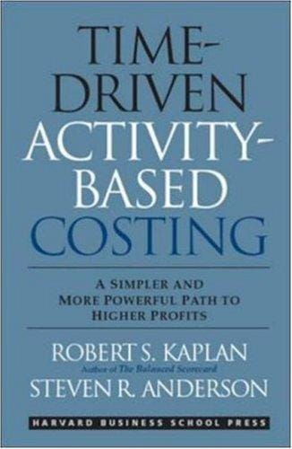 Time-Driven Activity-Based Costing