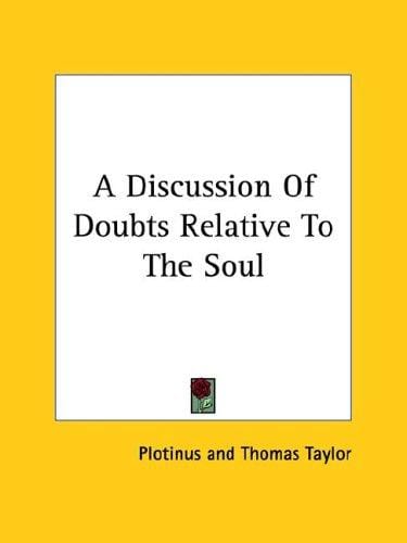 A Discussion Of Doubts Relative To The Soul