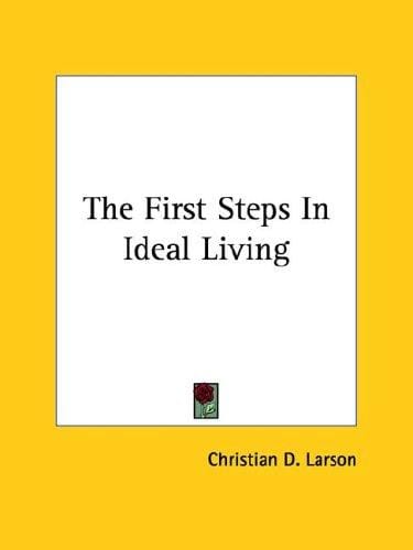 The First Steps In Ideal Living