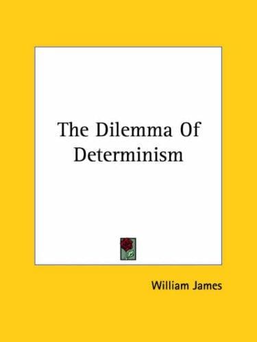 The Dilemma of Determinism