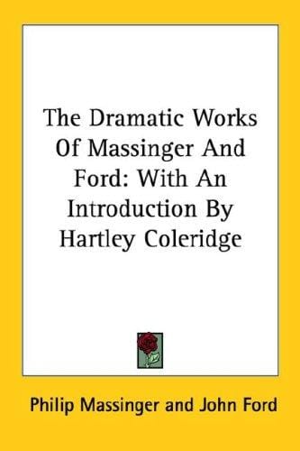 The dramatic works of Massinger and Ford