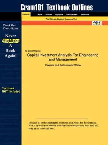 Capital Investment Analysis For Engineering and Management