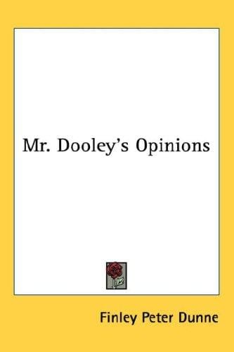 Mr. Dooley's opinions