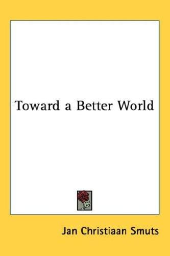 Toward a Better World