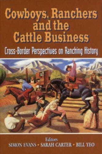 Cowboys, ranchers, and the cattle business