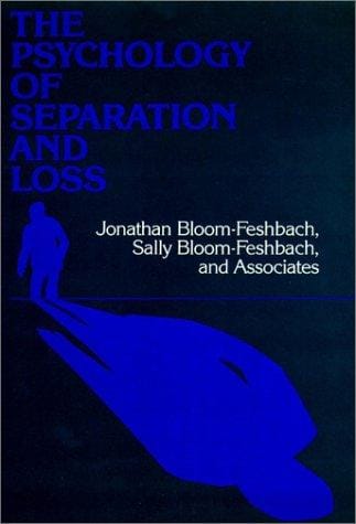 The Psychology of separation and loss