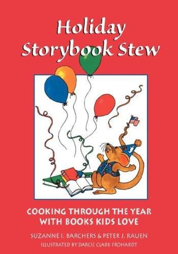 HOLIDAY STORYBOOK STEW (Books Kids Love)
