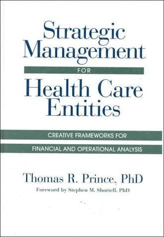 Strategic management for health care entities