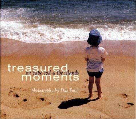 Treasured Moments on Cape Cod & the Islands