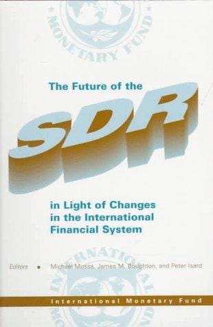 The future of the SDR in light of changes in the international financial system