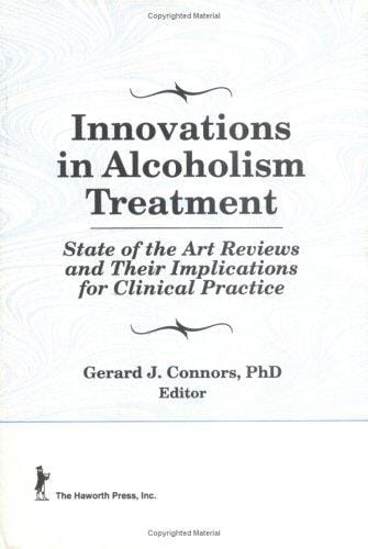 Innovations in alcoholism treatment