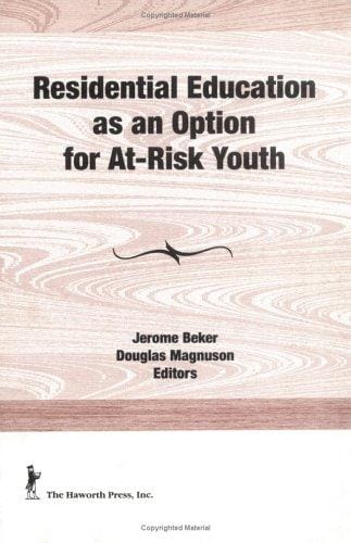 Residential education as an option for at-risk youth