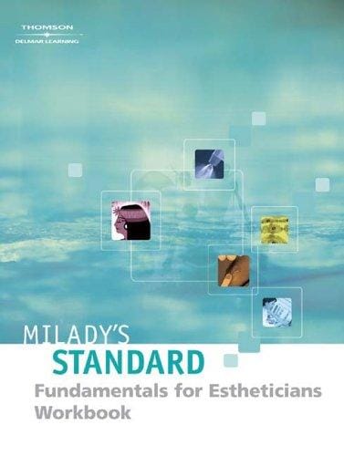 Milady's standard fundamentals for estheticians workbook