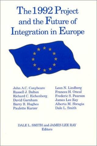 The 1992 Project and the future of integration in Europe