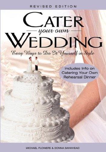 Cater your own wedding