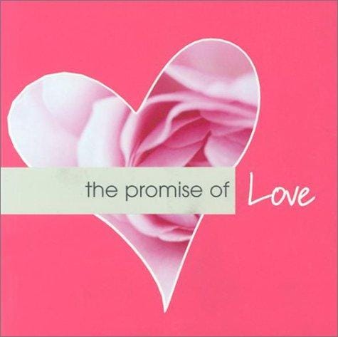 The promise of love