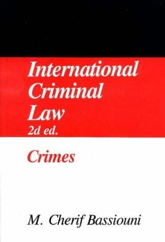 International Criminal Law, Vol.1