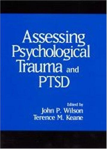 Assessing psychological trauma and PTSD