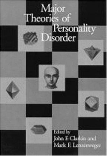 Major Theories of Personality Disorder: