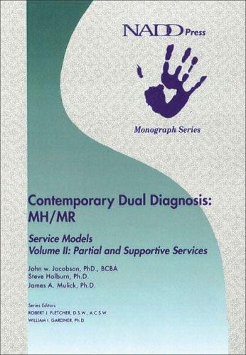 Contemporary dual diagnosis MH/MR service models