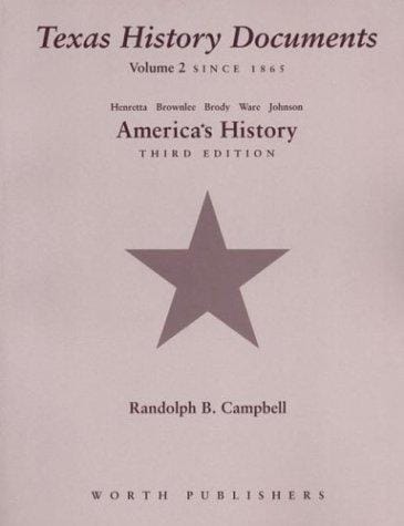 Texas History Documents for America's History: Volume 2