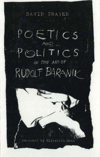 Poetics and politics in the art of Rudolf Baranik