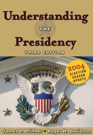 Understanding the Presidency