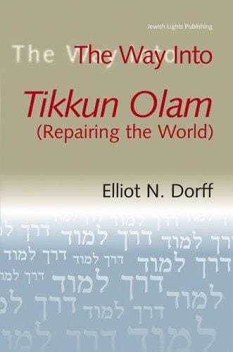 The way into tikkun olam (repairing the world)