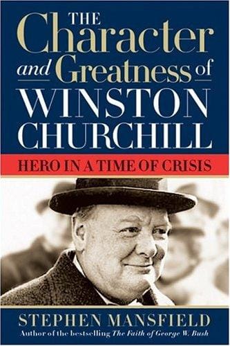The character and greatness of Winston Churchill