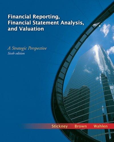 Financial reporting, financial statement analysis, and valuation : a strategic perspective
