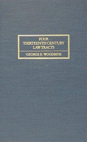 Four thirteenth century law tracts